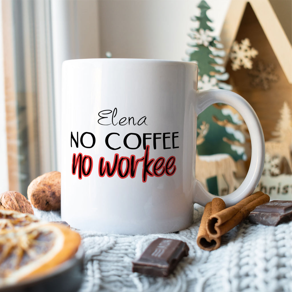 No Coffee No workee - Ceramic Mug 330ml