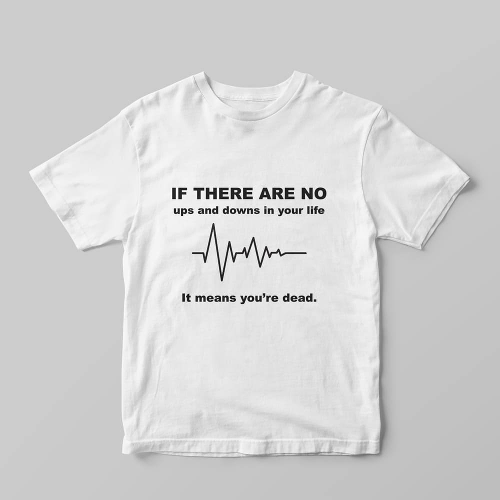 Ups and Downs T-Shirt